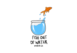 Fish Out Of Water Media Co.